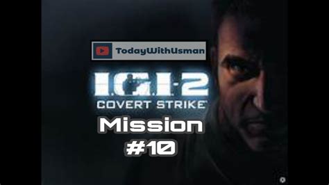 Project Igi Mission 10 Defend Priboi 1 Gameplay Youtube