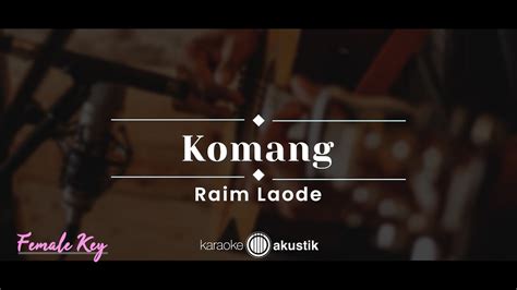 Komang Raim Laode KARAOKE AKUSTIK FEMALE KEY YouTube