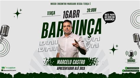 Bargunça Podcast Marcelo Castro Apresentador do Alô Juca YouTube