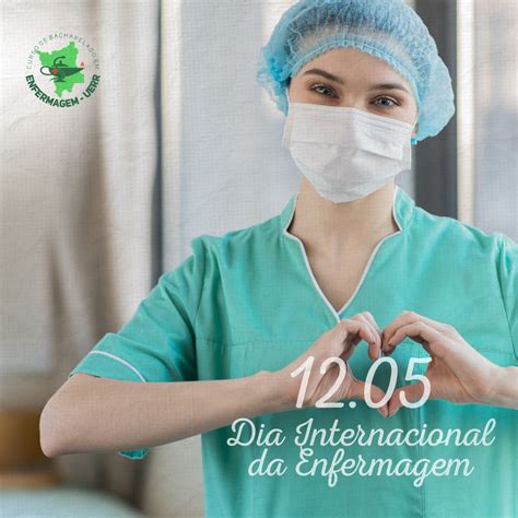 De Maio Dia Mundial Da Enfermagem E Do Enfermeiro Clube De Imprensa