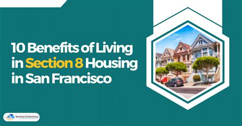 10 Benefits Of Living In Section 8 Housing In San Francisco Section 8