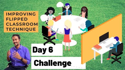 day  challenge improve flipped classroom technique   tool