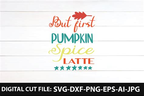 But First Pumpkin Spice Latte Graphic By Minaraartbd Creative Fabrica