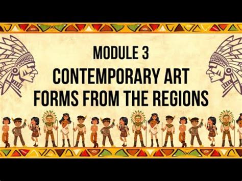 MODULE 3 CONTEMPORARY ART FORMS FROM THE REGIONS YouTube