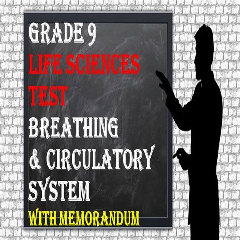 GRADE 9 LIFE SCIENCES TEST ON BREATHING AND CIRCULATORY SYSTEM With