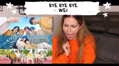 위아이wei Bye Bye Bye Mv Reaction Youtube