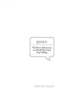 Quiet The Power Of Introverts In A World That Can T Stop Talking By