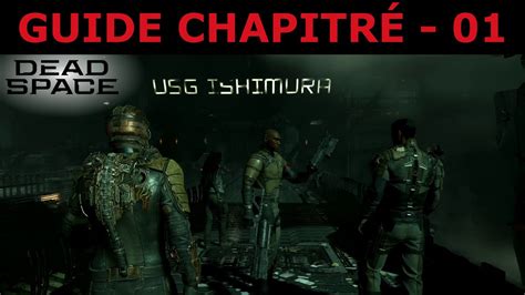 Dead Space Guide Chapitré 01 Épisode 01 Nouveaux Venus Youtube