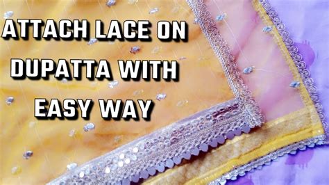 How To Attach Lace On Dupatta With Easy Way Gum Silai M Duppaty Py