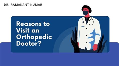 Reasons To Visit an Orthopedic Doctor [Orthopedic Treatment]