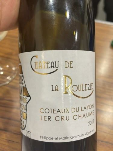 Ch Teau De La Roulerie Coteaux Du Layon Er Cru Chaume Vivino