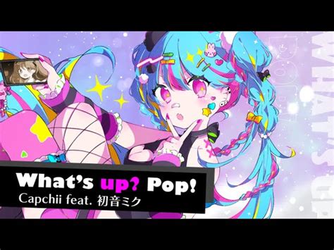 Whats Up Pop Capchii Feat 初音ミク【プロセカultimate Selfies】 Acordes