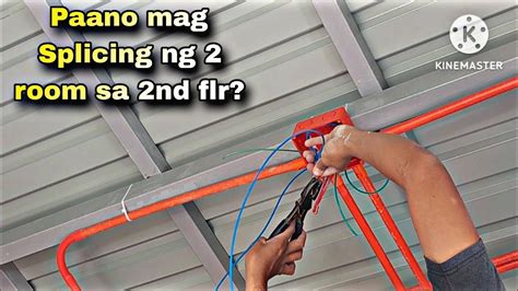 Paano Mag Splicing Ng 2 Room Sa 2nd Flr Youtube