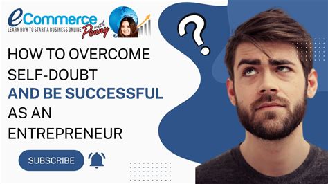 How To Overcome Self Doubt As An Entrepreneur Ecommerce With Penny