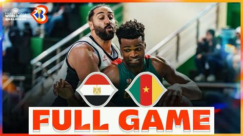 Egypt V Cameroon Basketball Full Game FIBAWC 2023 Qualifiers YouTube