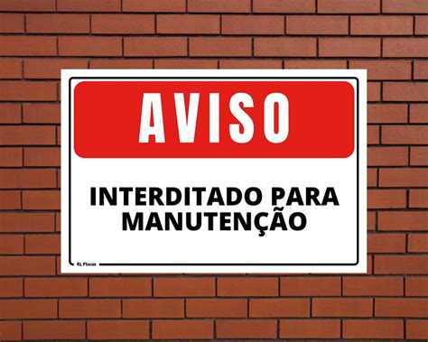 Placa Aviso Interditado para Manutenção 20x30 cm Elo7