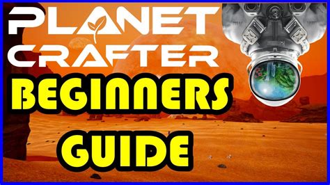 Beginner S Guide The Planet Crafter YouTube