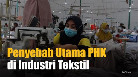 Akhirnya Terkuak Inilah Biang Kerok Phk Massal Industri Tekstil Youtube