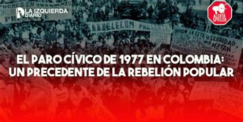 Hace 45 años Colombia vivió su más grande protesta social de la segunda