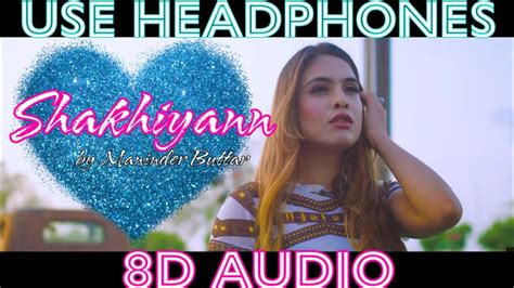 Sakhiyaan 8d Audio Maninder Buttar Mix Singh Babbu Sakhiyan