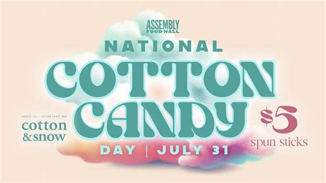 National Cotton Candy Day | Assembly Food Hall