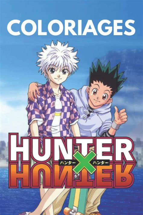 Coloriages Hunter X Hunter Livre De Coloriage Sur Le Th Me Hunter X