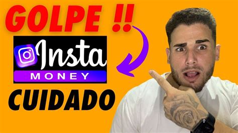 Insta Money Funciona Golpe Cuidado Insta Money Confi Vel App