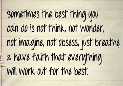 Sometimes The Best Thing You Can Do It Not Think Not Wonder Not