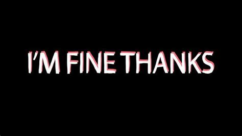 Im Fine Thanks Trailer On Vimeo