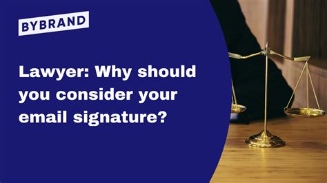 Lawyer: Why should you consider your email signature?