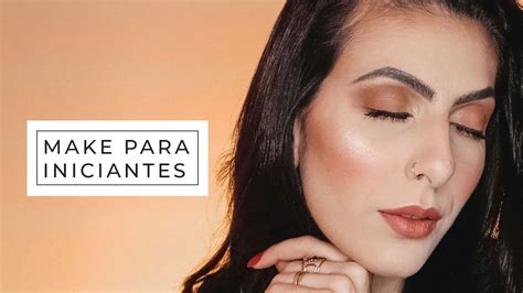 Maquiagem Para Iniciantes Simples E F Cil Gabi Ensina Tutorial