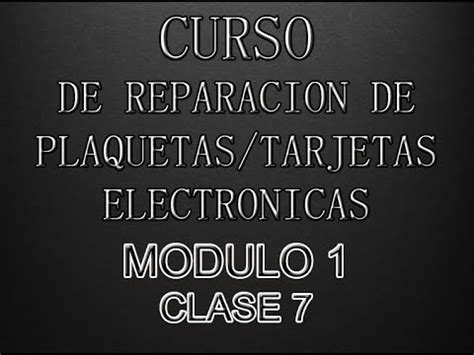 CURSO GRATIS DE REPARACION DE PLAQUETAS TARJETAS ELECTRONICAS YouTube