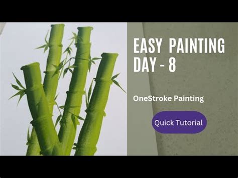 Onestroke Bamboo Plant Painting Youtube