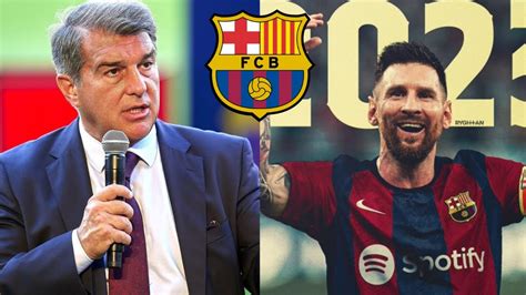 Laporta Annonce La Date Du Retour De Messi A Barcelone Pour Un