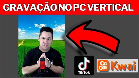 Como Gravar V Deo Vertical Usando O Obs St Dio Como Gravar Tiktok