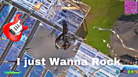 I Just Wanna Rock🎸 Fortnite Chapter 4 Montage Youtube