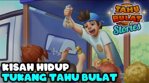 PERJUANGANKU MENJADI ABANG TUKANG TAHU BULAT INI ADALAH KISAH HIDUPKU