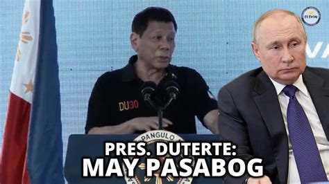 President Duterte Umamin Na Patungkol Kay Putin YouTube