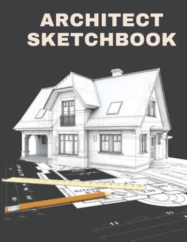 architecture sketchbook: architecture sketchbook for architects and ...