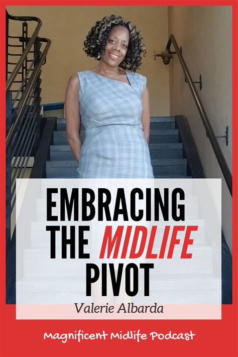 Magnificent Midlife Podcast Embracing The Midlife Pivot Midlife