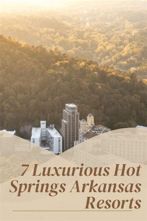 7 Luxurious Resorts in Hot Springs Arkansas. - Family Vacations US