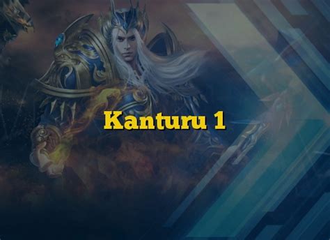 Kanturu 1 Guias Mu Online Season 18 Y Anteriores