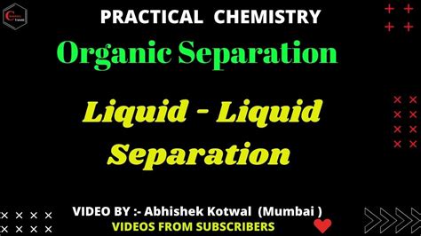 Organic Separation Liquid Liquid Separation Practical Chemistry