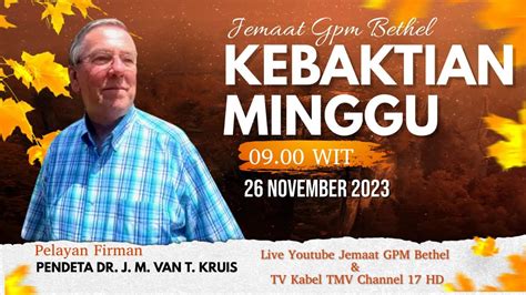 KEBAKTIAN MINGGU 26 NOVEMBER 2023 PF Pdt DR J M VAN T Kruis Gereja