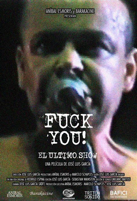 Fuck You El último show Catálogo de Cine Argentino