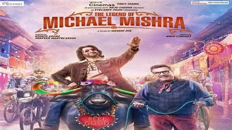 The Legend of Michael Mishra- Movie Review, The Legend of Michael ...