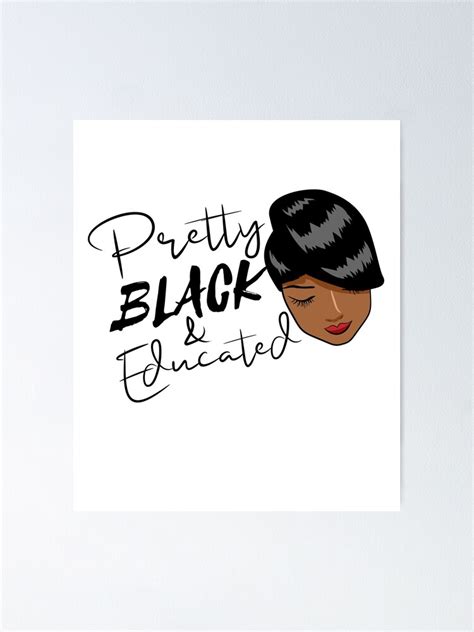 Pretty Black And Educatedblack Womenblack Queen Black History