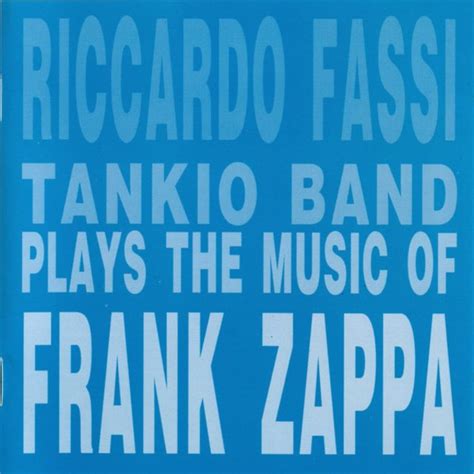 Riccardo Fassi Tankio Band Plays The Music Of Frank Zappa 1995