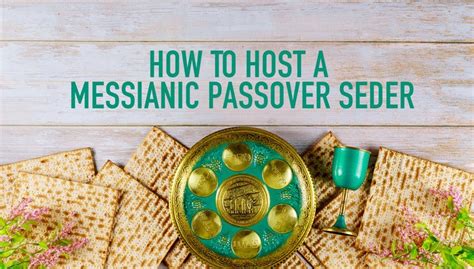 How To Host A Messianic Passover Seder