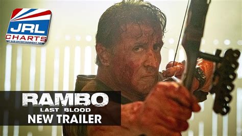 Sylvester Stallone Drops Rambo Last Blood Trailer Jrl Charts